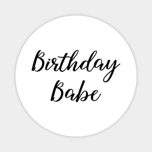 Birthday Babe Black Typography Magnet